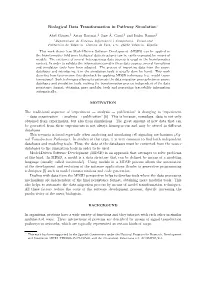 Biological Data Transformation in Pathway Simulation∗