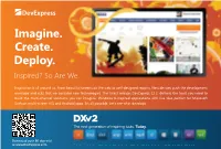 Imagine. Create. Deploy. Inspired? So Are We