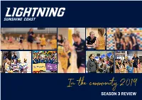 In the Community 2019 SEASON 3 REVIEW COMMUNITY CONNECT Striking the Coast