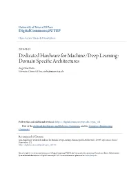 Dedicated Hardware for Machine/Deep Learning: Domain Specific Architectures Angel Izael Solis University of Texas at El Paso, Aisolis@Miners.Utep.Edu