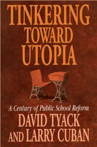 Tinkering Toward Utopia: a Century of Public School Reform / David Tyack and Larry Cuban