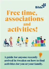 Activities! Free Time, Associations