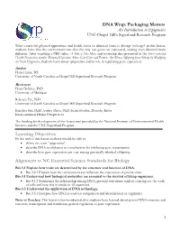 DNA Wrap: Packaging Matters an Introduction to Epigenetics UNC-Chapel Hill’S Superfund Research Program