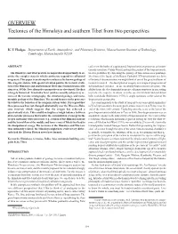 OVERVIEW Tectonics of the Himalaya and Southern Tibet from Two Perspectives