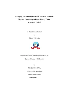 Changing Pattern of Spatio-Social Interrelationship of Hunting Community in Upper Dibang Valley