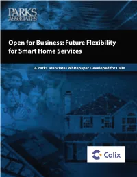 Open for Business: Future Flexibility for Smart Home Services