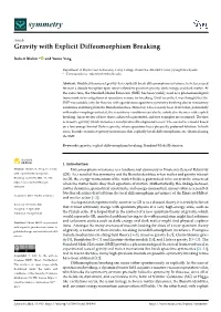 Gravity with Explicit Diffeomorphism Breaking