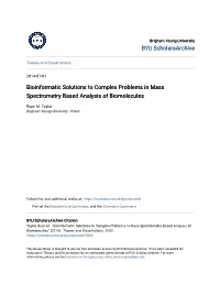 Bioinformatic Solutions to Complex Problems in Mass Spectrometry Based Analysis of Biomolecules