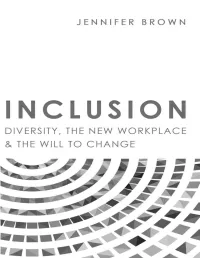 Inclusion: Diversity, the New Workplace & the Will to Change