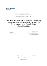 An Evaluation of Machine Learning Approaches to Natural Language Processing for Legal Text Classification