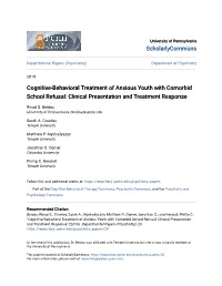 Cognitive-Behavioral Treatment of Anxious Youth with Comorbid School Refusal: Clinical Presentation and Treatment Response