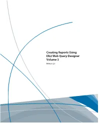 Creating Reports Using Db2 Web Query Designer Volume 3
