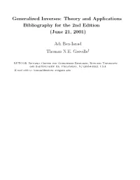 Generalized Inverses: Theory and Applications Bibliography for the 2Nd Edition (June 21, 2001)