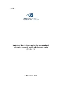 Annex a Analysis of the Wholesale Market for Access and Call