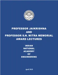 Professor Jaikrishna and Professor Sn Mitra Memorial Award Lectures