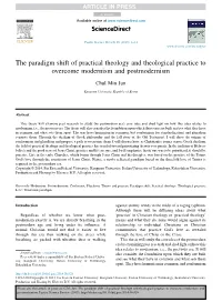 The Paradigm Shift of Practical Theology and Theological Practice to Overcome Modernism and Postmodernism