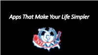 Apps That Make Your Life Simpler Apps That Make Your Life Simpler