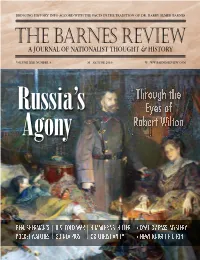 The Barnes Review About the Civil War Is Wrong, a JOURNAL of NATIONALIST THOUGHT & HISTORY Ask a Southerner! VOLUME XXII NUMBER 3 M AY/JUNE 2016 W WW.BARNESREVIEW.COM