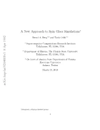 Arxiv:Hep-Lat/9204001V1 8 Apr 1992 a New Approach to Spin Glass Simulations