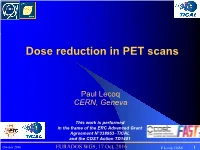 Dose Reduction in PET Scans
