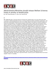 Administrative Ministries Should Release Welfare Schemes Funds on Priority to Beneﬁciaries by : INVC Team Published on : 6 Dec, 2017 06:00 PM IST