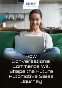 How Conversational Commerce Will Shape the Future Automotive Sales Journey Technological Developments Lead to a Fundamental Change in Ing on Technology and Use Case