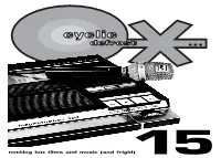 Nothing but Films and Music (And Frigid)15 Edi…Orial Issue #15 Has Been a Long Time Coming