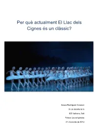 Per Què Actualment El Llac Dels Cignes És Un Clàssic?