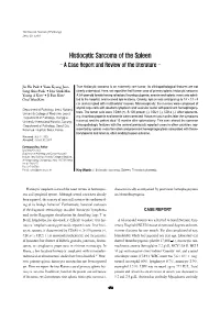 Histiocytic Sarcoma of the Spleen - a Case Report and Review of the Literature