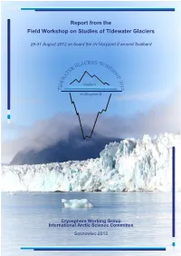 Report from the Field Workshop on Studies of Tidewater Glaciers