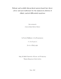 Robust and Scalable Hierarchical Matrix-Based Fast Direct Solver and Preconditioner for the Numerical Solution of Elliptic Partial Diﬀerential Equations