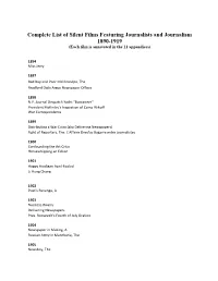 Complete List of Silent Films Featuring Journalists and Journalism 1890-1919 (Each Film Is Annotated in the 11 Appendices)