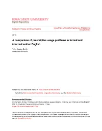 A Comparison of Prescriptive Usage Problems in Formal and Informal Written English