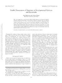Double Dissociation of Functions in Developmental Dyslexia and Dyscalculia