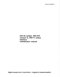 DX11-8 System 360/370 Channel to PDP-11 Unibus Interface Maintenance Manual