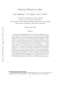 Majorana Fermions in a Box Arxiv:1607.08545V2 [Hep-Th]