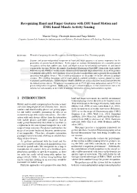 Recognizing Hand and Finger Gestures with IMU Based Motion and EMG Based Muscle Activity Sensing