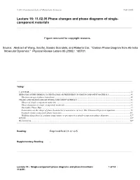 Lecture 15: 11.02.05 Phase Changes and Phase Diagrams of Single- Component Materials