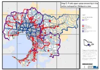Map D: Public Open Space Ownership in Metropolitan Melbourne