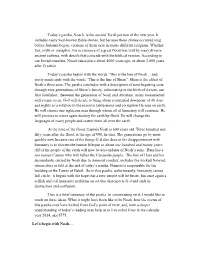 Today's Parsha, Noach, Is the Second Torah Portion of the New Year. It
