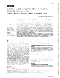 Inflammation and Neuropathic Attacks in Hereditary Brachial Plexus Neuropathy C J Klein,Pjbdyck, S M Friedenberg, T M Burns, a J Windebank, P J Dyck