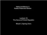 Lecture 16 the Second Polish Republic Week 5, Spring Term