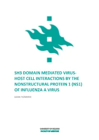 Sh3 Domain Mediated Virus- Host Cell Interactions by the Nonstructural Protein 1 (Ns1) of Influenza a Virus