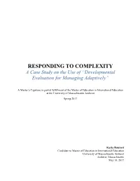 RESPONDING to COMPLEXITY a Case Study on the Use of “Developmental Evaluation for Managing Adaptively”