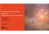 Introduction to Astronomy Lecture 3: the Birth of Stars and Planets