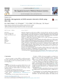 Metabolic Derangements in IUGR Neonates Detected at Birth Using UPLC-MS ⇑ M.A