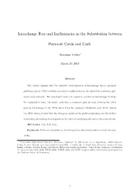 Optimal Interchange Fees for Card Payments and Cash Withdrawals