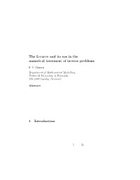 The L-Curve and Its Use in the Numerical Treatment of Inverse Problems 1 Introduction