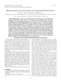 Myeloperoxidase Selectively Binds and Selectively Kills Microbes †