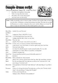 “Alice in Wonderland, Chapter VII: “A Mad Tea-Party” • Read This Script Together in Your Group